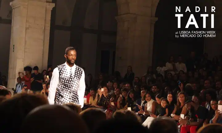 nadir tati desfile moda lisboa