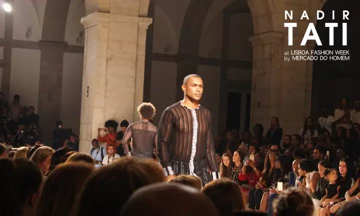 nadir tati desfile moda lisboa