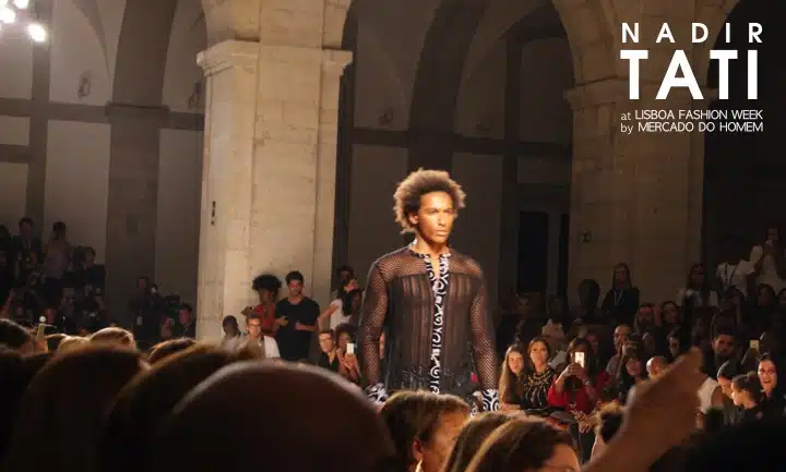 nadir tati desfile moda lisboa